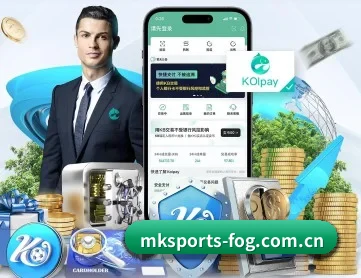 mk体育 APP 深度功能(mktiyu)